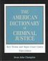 The American dictionary of criminal justice  key terms and major court cases_95x120.jpg